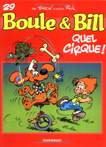 Album de Boule &amp; Bill. T.29 : Quel cirque !