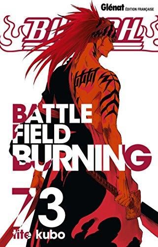 Bleach T.73 : Battle field burning