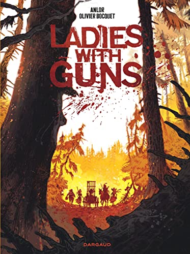 Ladies with guns T.01 : Ladies with guns