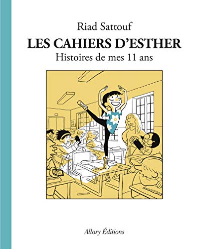 Les Cahiers d'Esther T.02 : Histoires de mes 11 ans