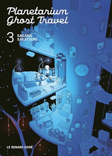 Planetarium ghost travel T.03 : Planetarium ghost travel