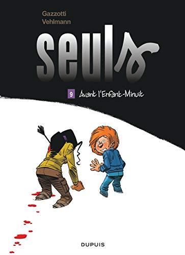 Seuls T.09 : Avant l'Enfant-Minuit